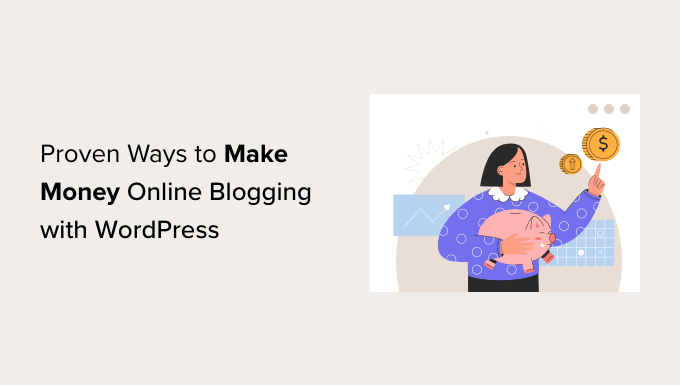 Ways to make money blogging with WordPress