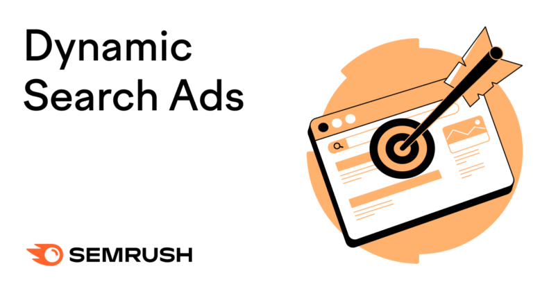 Dynamic Search Ads Explained (& How to Use Them)