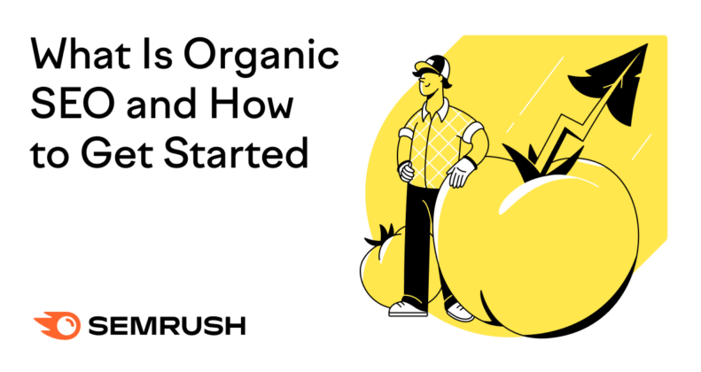 What is Organic SEO and How to Get Started