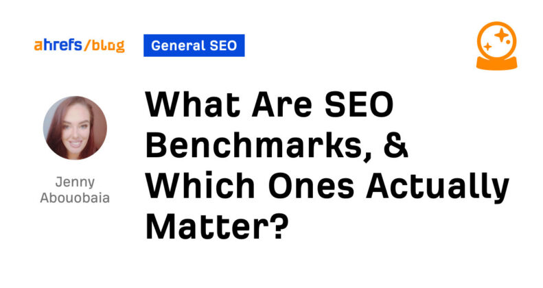 What Are SEO Benchmarks, & Which Ones Actually Matter?