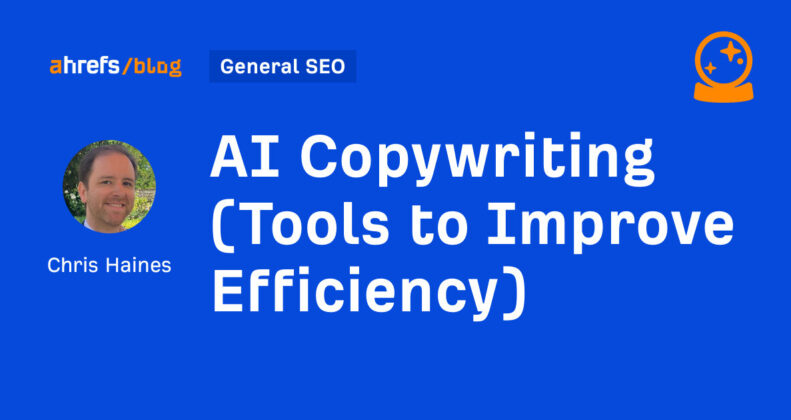 AI Copywriting (Tools to Improve Efficiency)