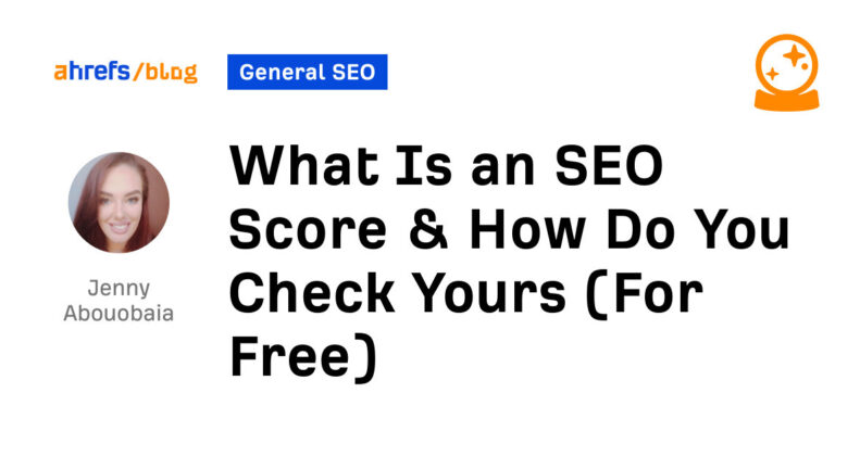What Is an SEO Score & How Do You Check Yours (For Free)