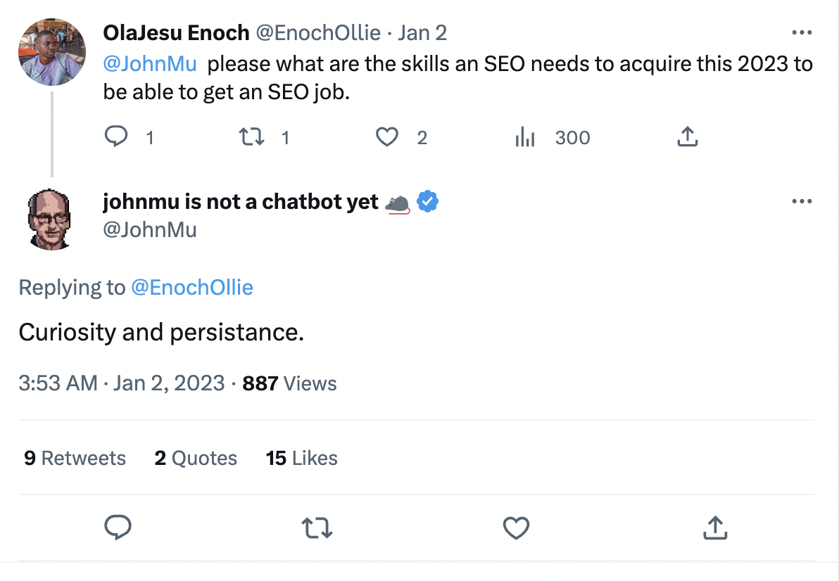 Google’s John Mueller lists "curiosity and persistance" as the skills an SEO need to aquire in 2023 to be able to get an SEO job